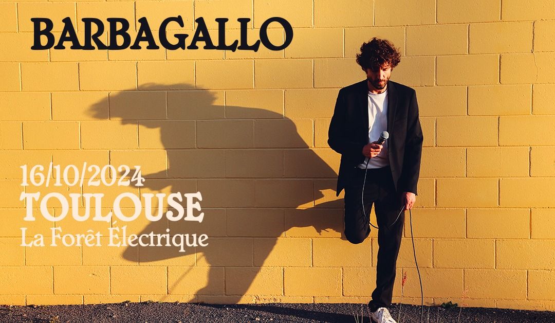 Barbagallo | La For\u00eat \u00c9lectrique, Toulouse