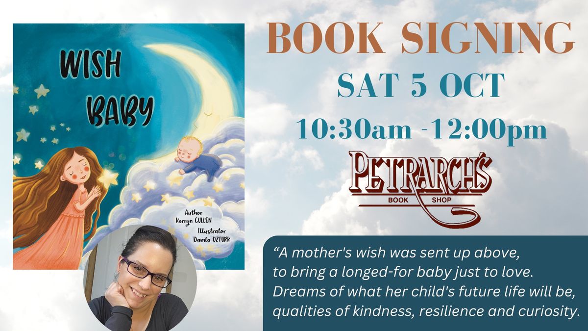 BOOK SIGNING - Wish Baby by Kerryn Cullen