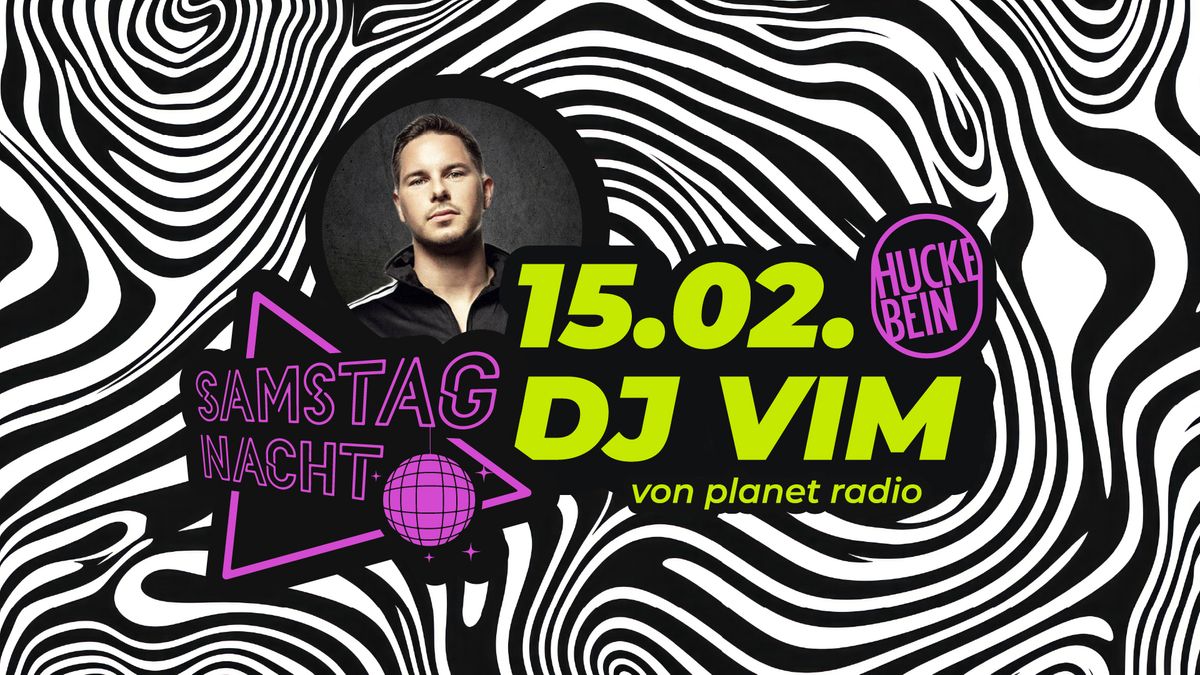 Samstagnacht mit DJ VIM (planet Radio)