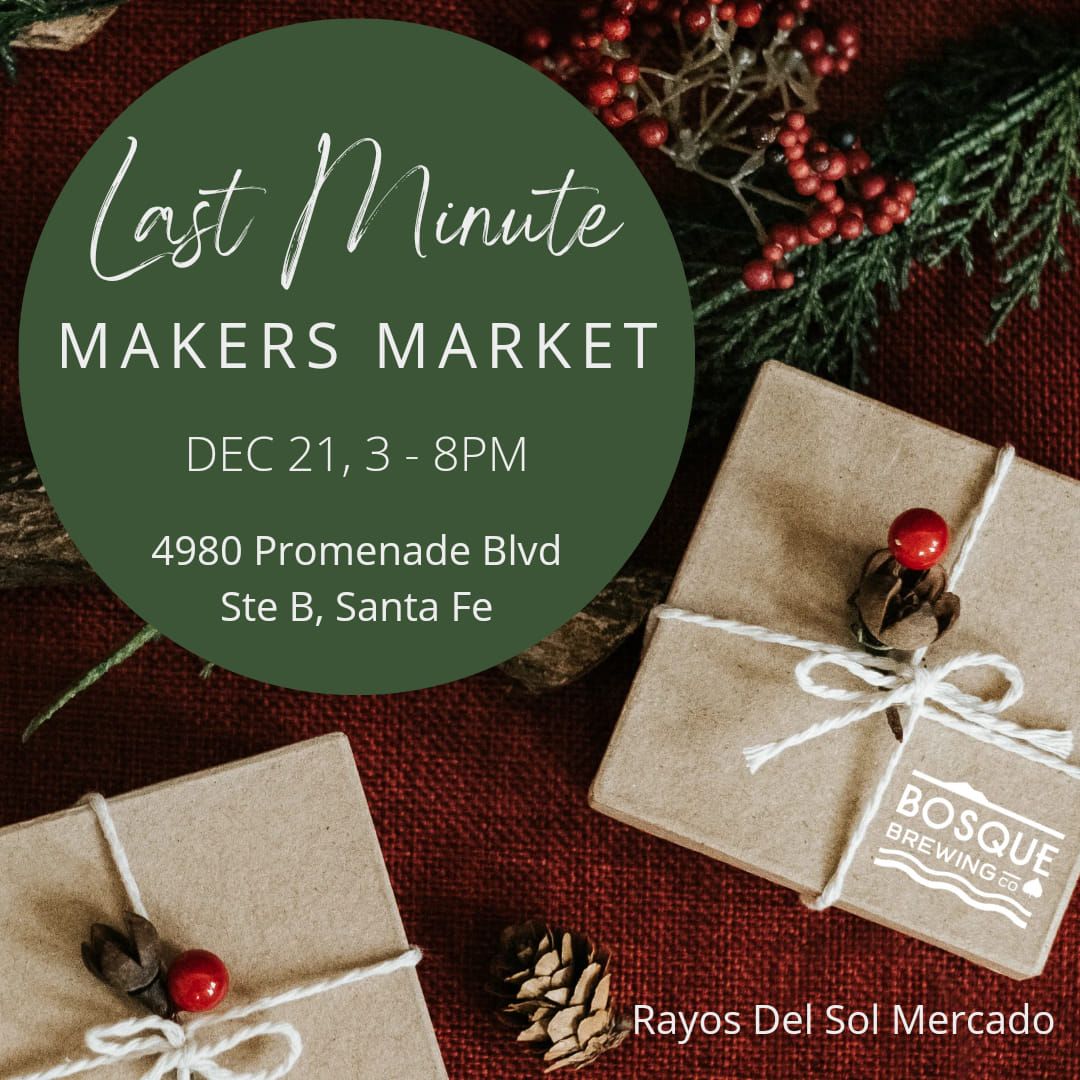 Last Minute Maker's Market