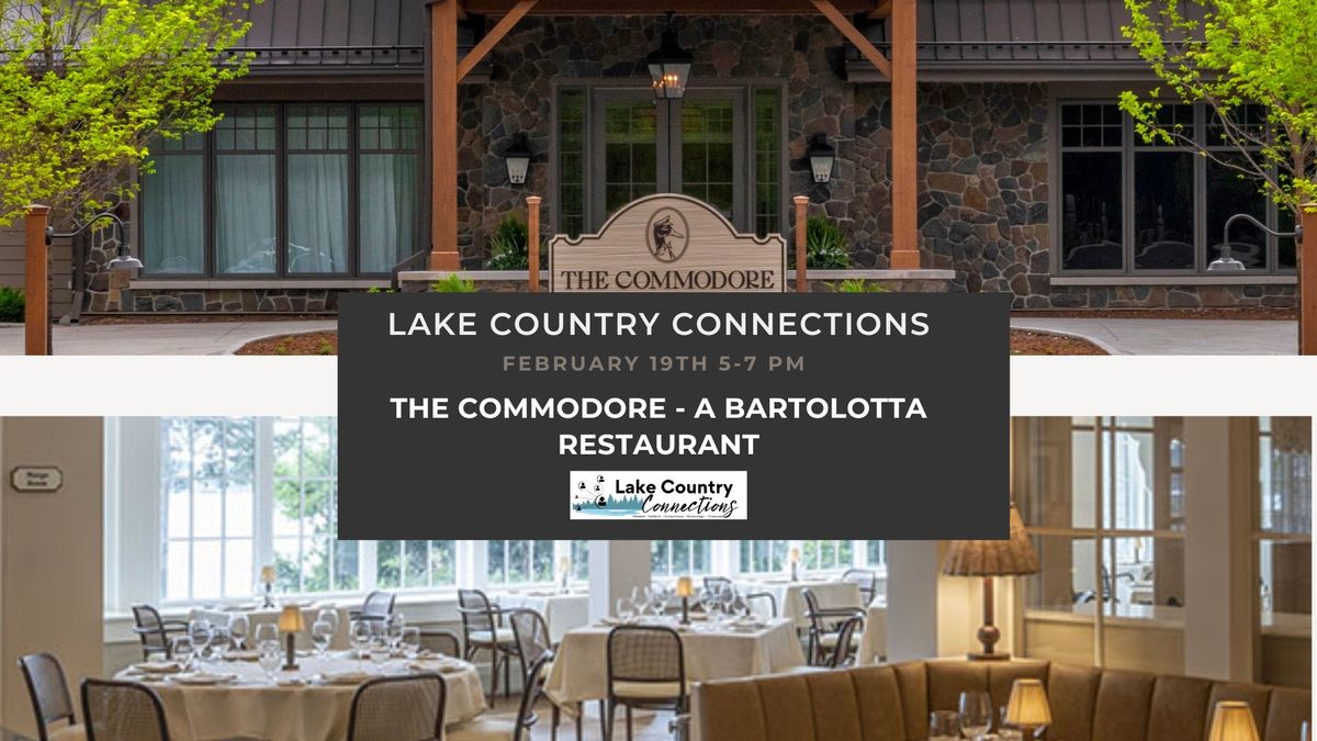 Lake Country Connections - The Commodore, A Bartolotta Restaurant