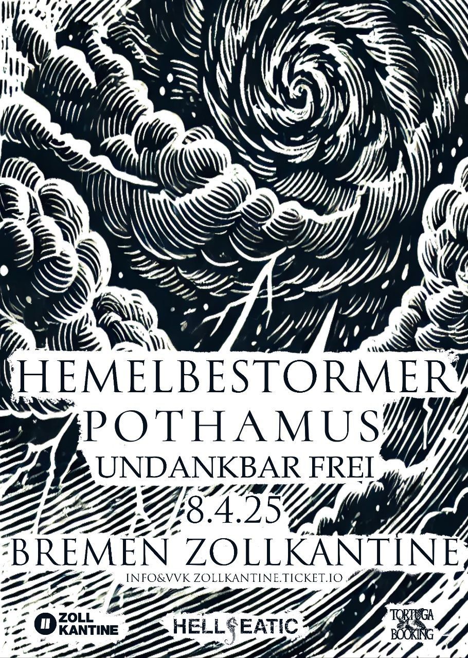 Hemelbestormer \/ Pothamus \/ Undankbar Frei - Bremen