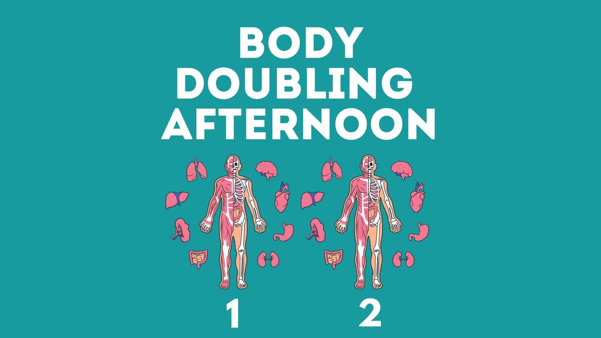 Body Doubling Afternoon