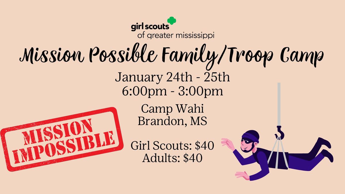 Mission Possible Family\/Troop Camp