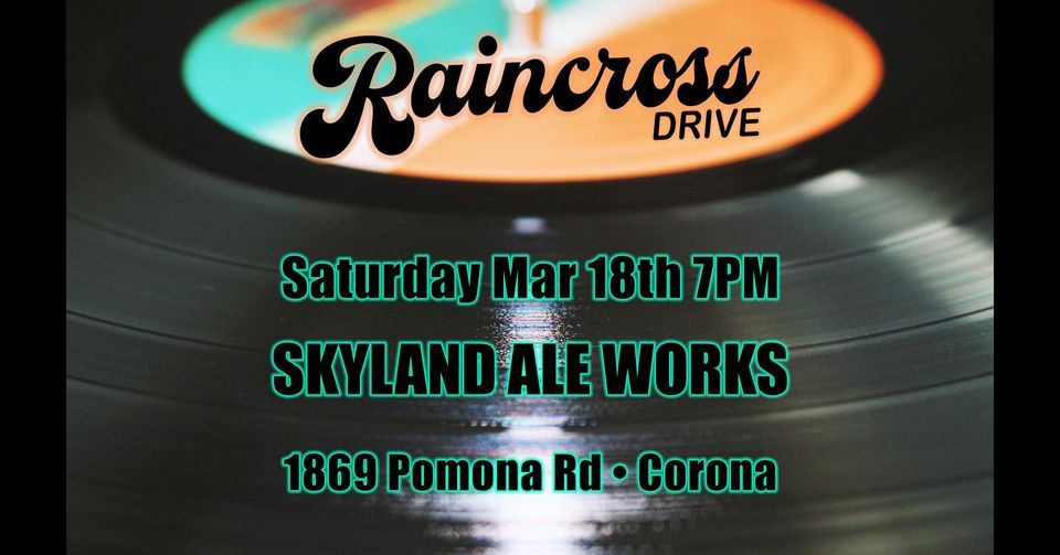 Raincross Drive returns to Skyland Ale Works!, Skyland Ale Works