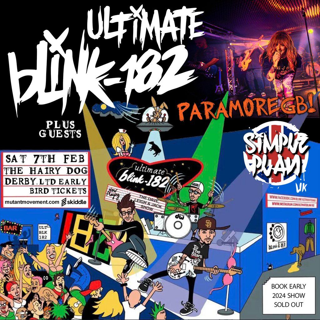 Ultimate BLINK-182 \/\/ Paramore GB \/\/ Simple Plan UK: DERBY
