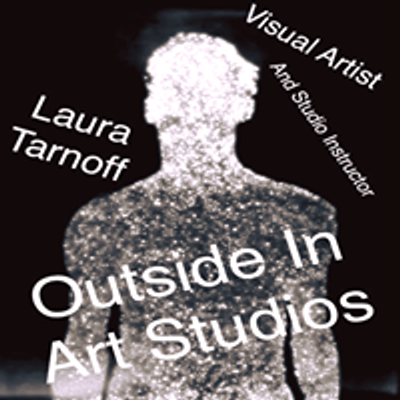 Laura Tarnoff \/  Outside In Art Studios