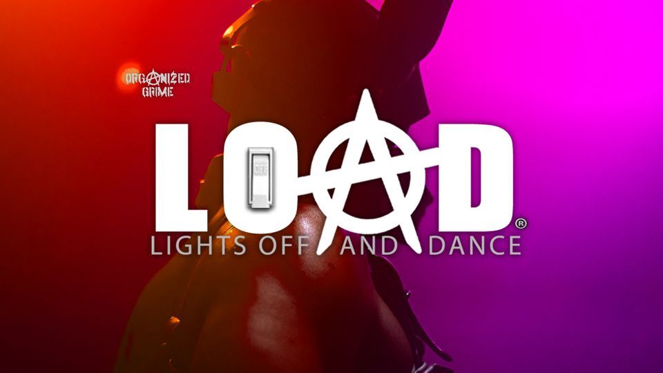 LOAD (Lights Off And Dance)\u2122 - w\/ DJ K.NOX (Montreal)