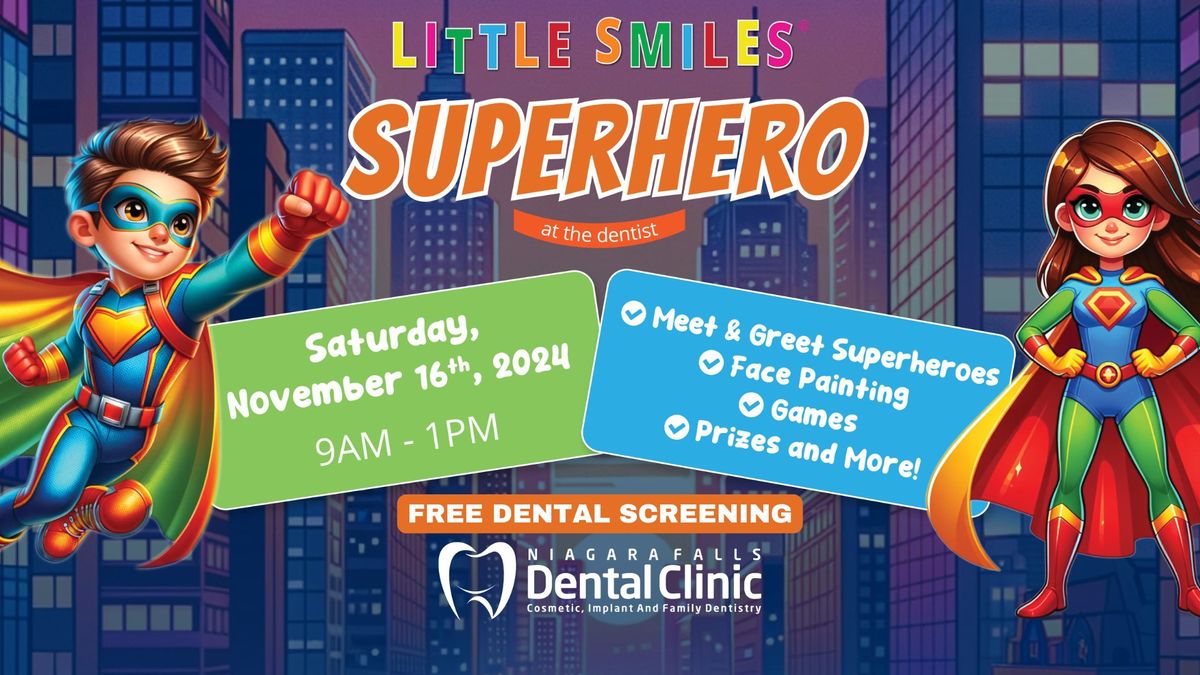 Little Smiles - Super Heroes at the Dentist