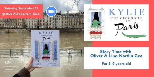 Kylie The Crocodile in Paris: Story Time with Oliver & Lina Nordin Gee