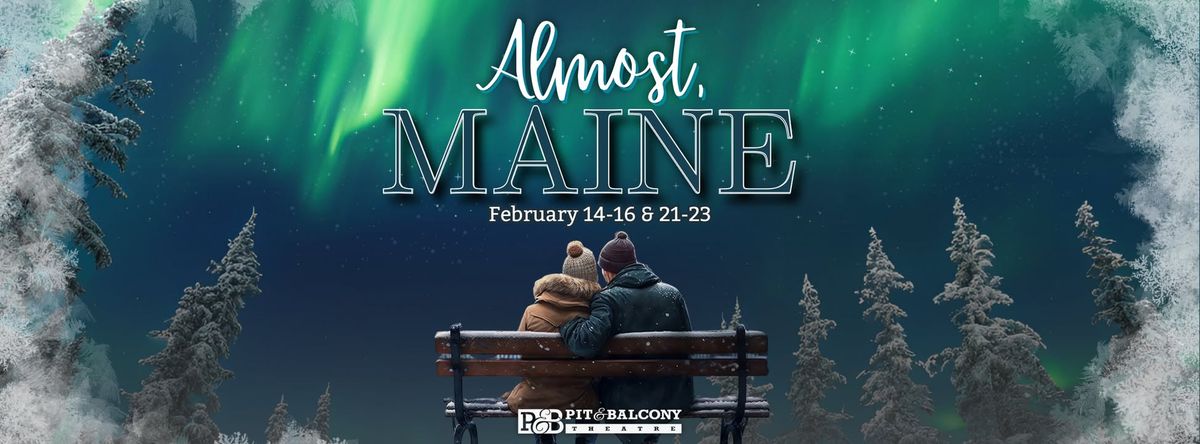 Almost, Maine - Pit & Balcony Theatre