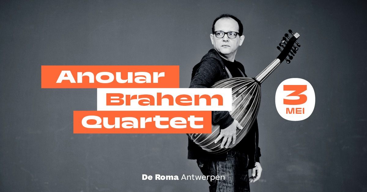 Anouar Brahem Quartet in De Roma