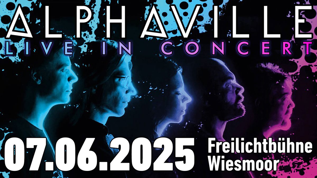 ALPHAVILLE - LIVE IN CONCERT - FREILICHTB\u00dcHNE WIESMOOR