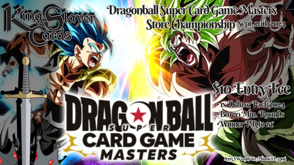 DragonBall Super Card Game Masters Store Championship @ KingSlayerCards 