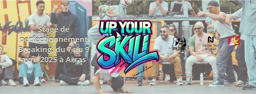 Up Your Skillz- 3eme \u00e9dition 