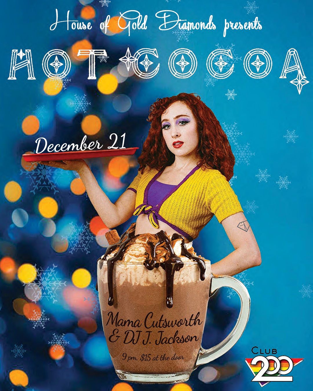 House of Gold Diamonds presents: HOT COCOA