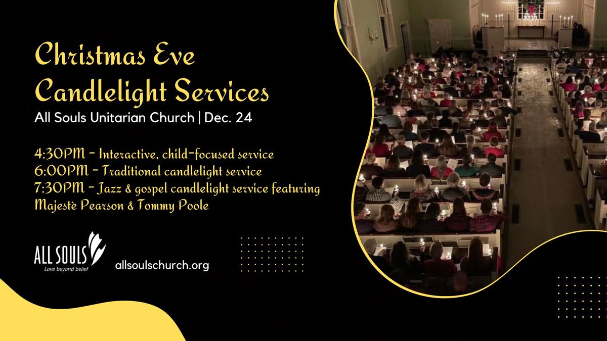 Christmas Eve Candlelight Services At All Souls Unitarian Church