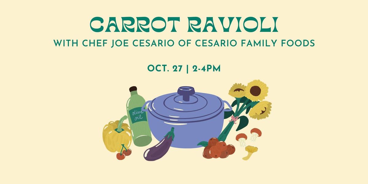 Cooking Workshop: Carrot Ravioli with Joe Cesario