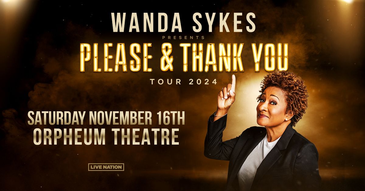 Wanda Sykes: Please & Thank You Tour presented by Live Nation