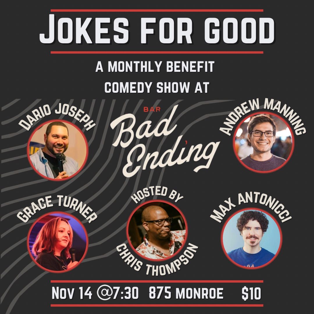 Jokes For Good : A Monthly Benefit Comedy Show