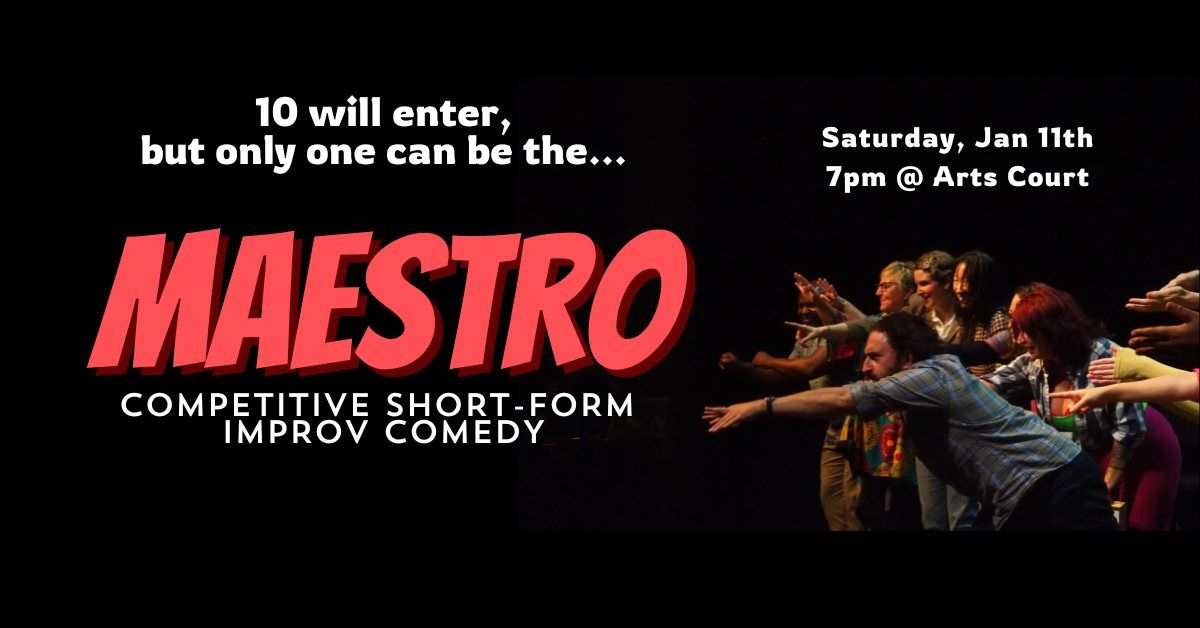 Maestro: Competitive Improv Comedy