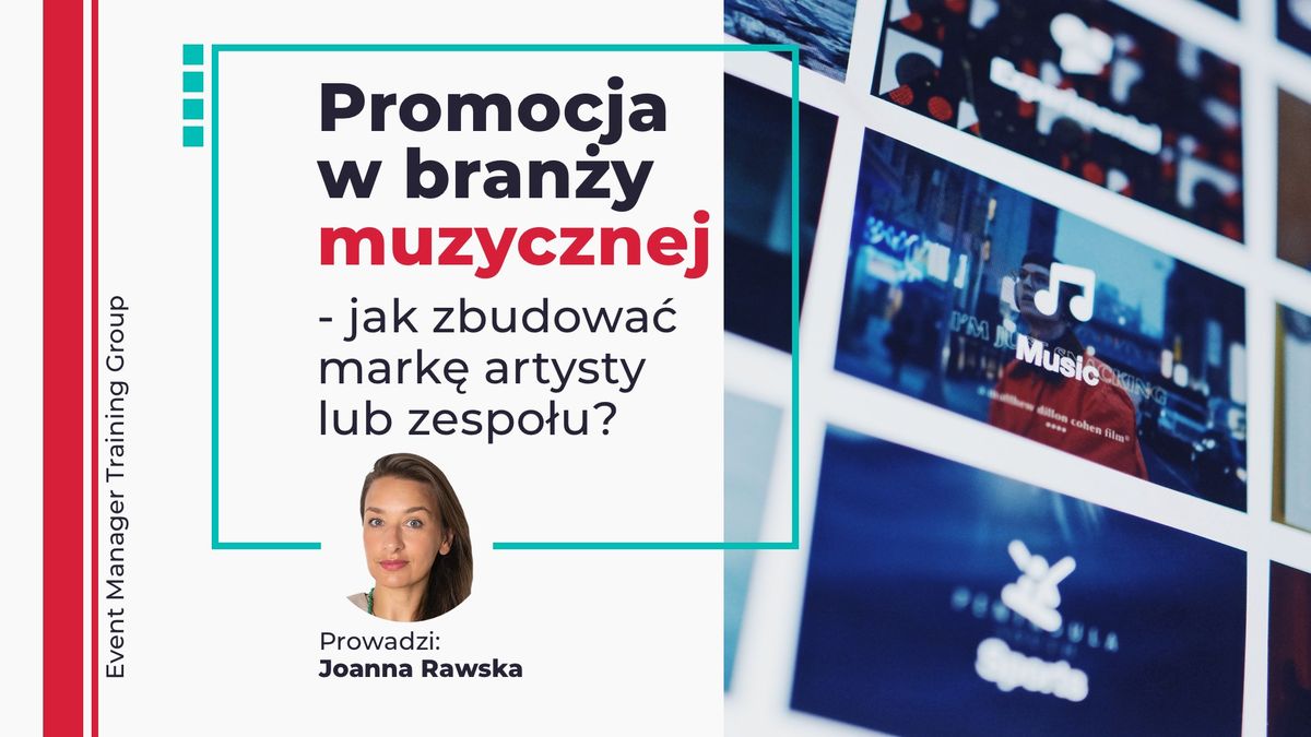 Promocja w bran\u017cy muzycznej \u2013 jak zbudowa\u0107 mark\u0119 Artysty lub Zespo\u0142u?