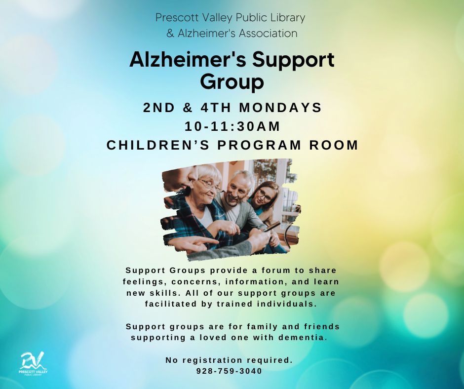 Prescott Valley Public Library & Alzheimer\u2019s Association: Alzheimer\u2019s Support Group (In Person Prog)