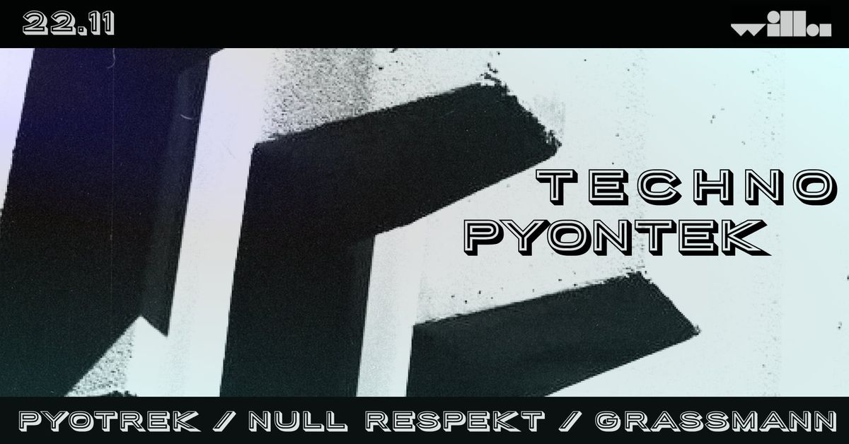 Techno Pyontek - null respect \/ pyotrek \/ grasmann