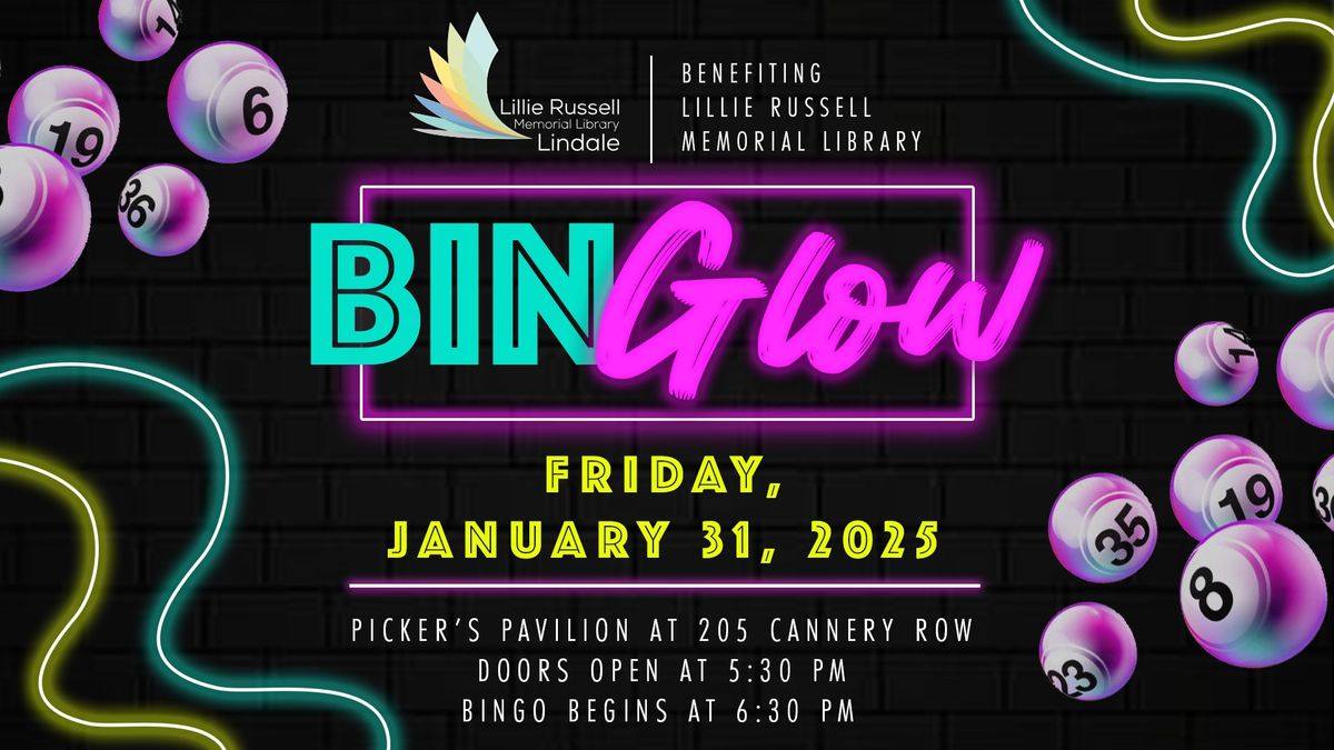 BINGlow - Benefiting the Lillie Russell Memorial Library