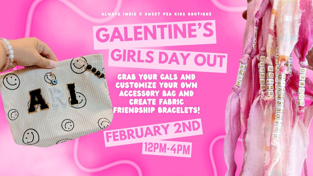 Galentine\u2019s Girls Day Out