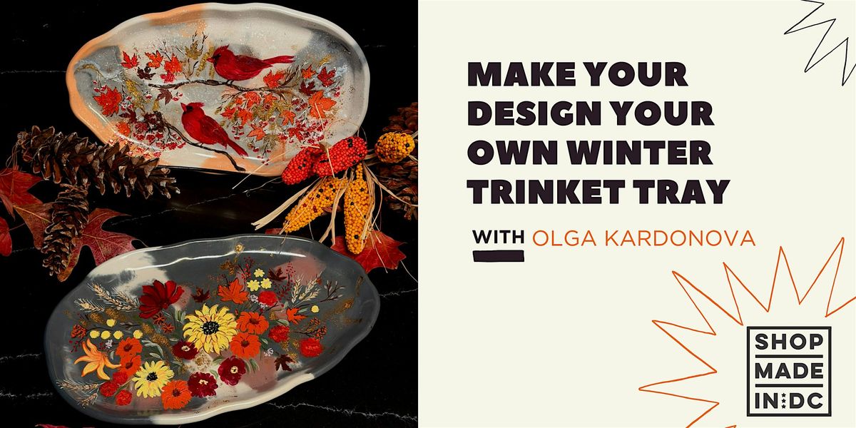 Design Your Own Winter Trinket Tray with Olga Kardonova