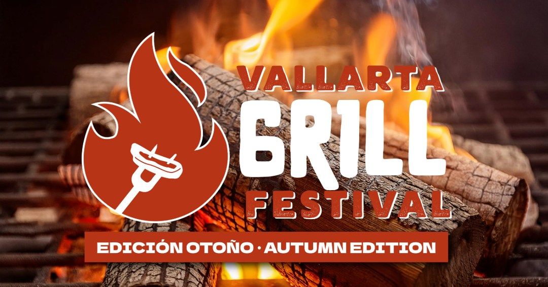 Vallarta Grill Festival - Edici\u00f3n Oto\u00f1o