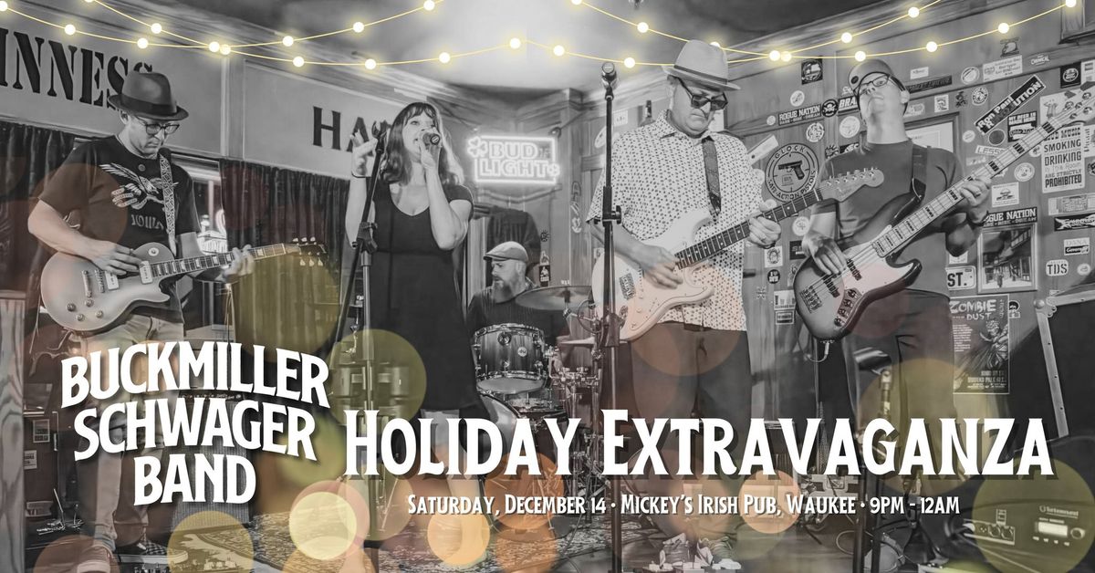 BSB Holiday Extravaganza at Mickey's Irish Pub Waukee