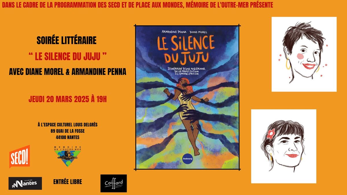 Soir\u00e9e litt\u00e9raire \u00ab Le silence du juju" avec Armandine Penna & Diane Morel