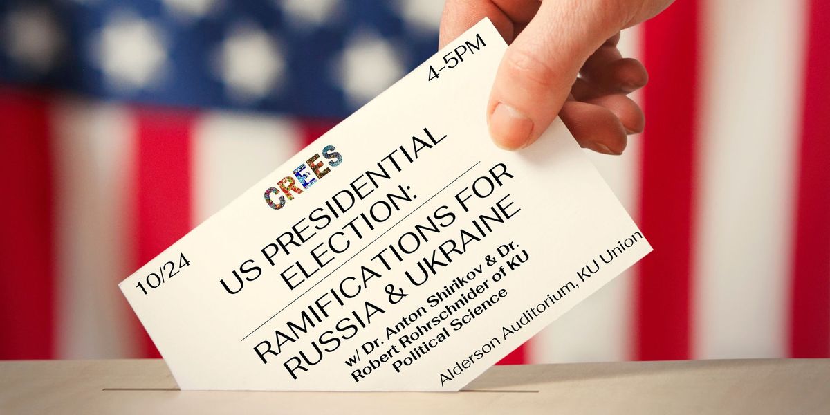 US Presidential Election: Ramifications for Russia & Ukraine