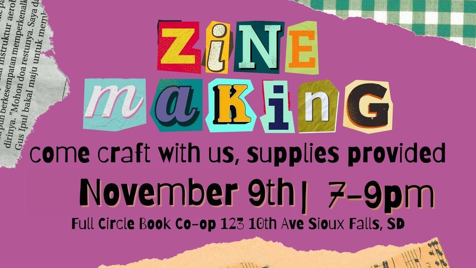 Zine Making Night, Full Circle Book Coop, Sioux Falls, 9 November 2023