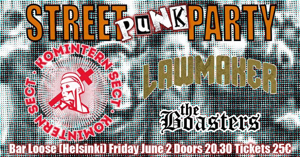 Street Punk Party \u2013 Komintern Sect (FR) w\/ Lawmaker (US\/SE) & The Boasters (FI)