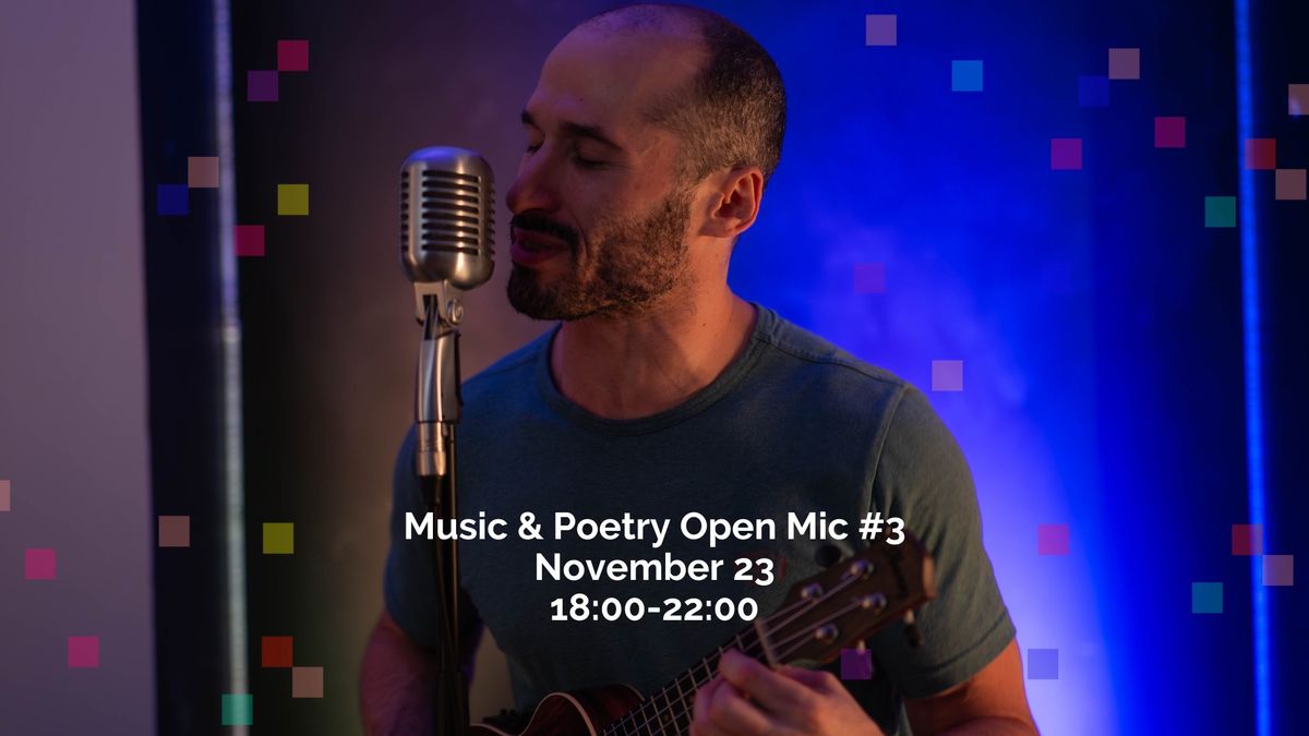 Music & Poetry Open Mic #3