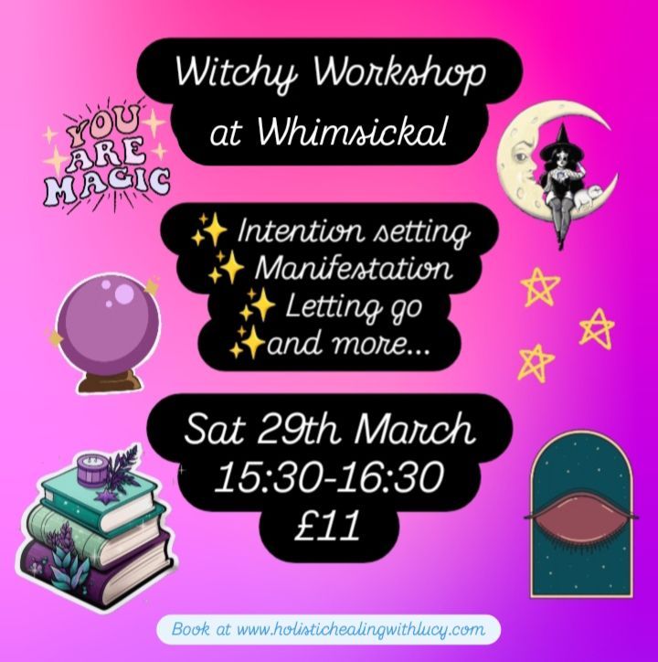 Witchy Workshop at Whimsickal 