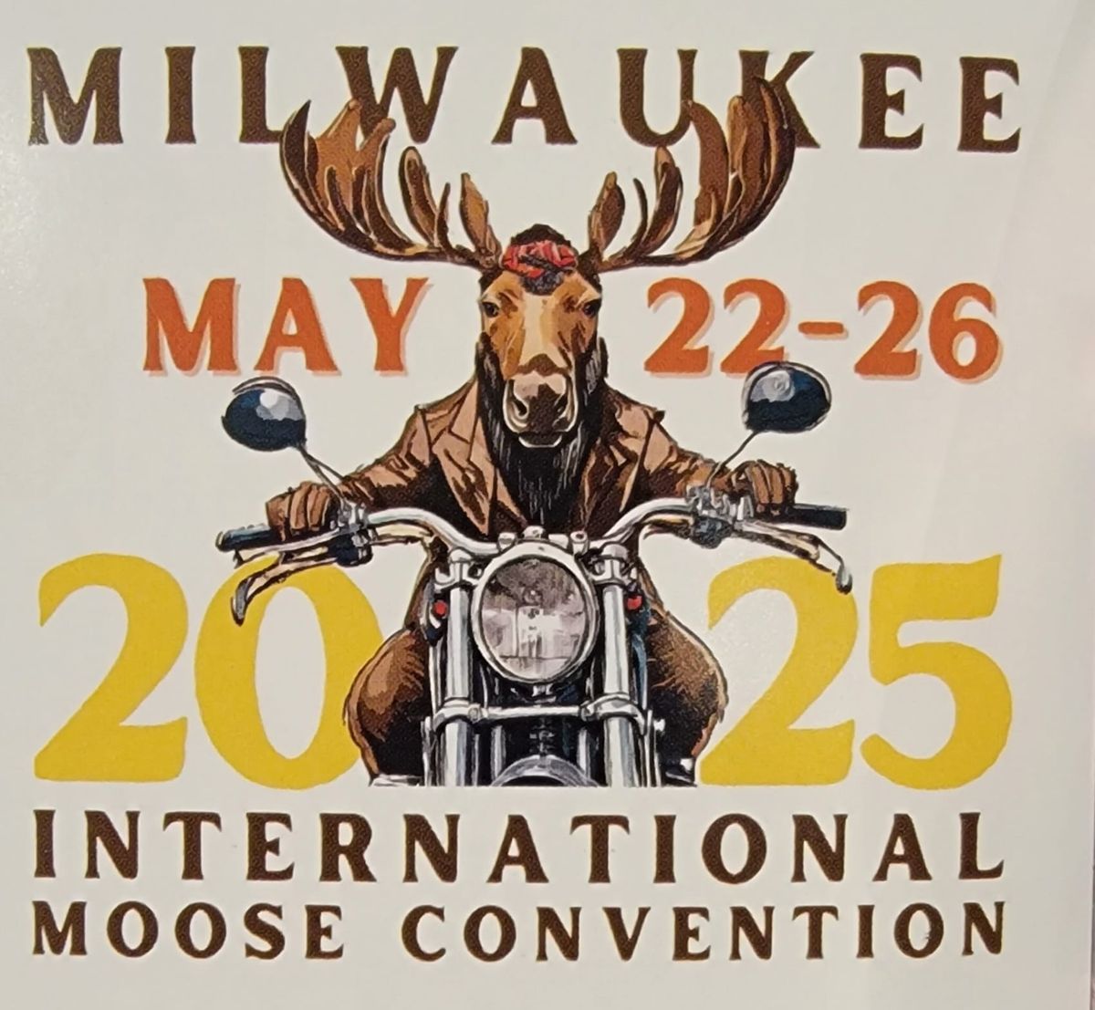 2025 Moose International Convention- Milwaukee, WI