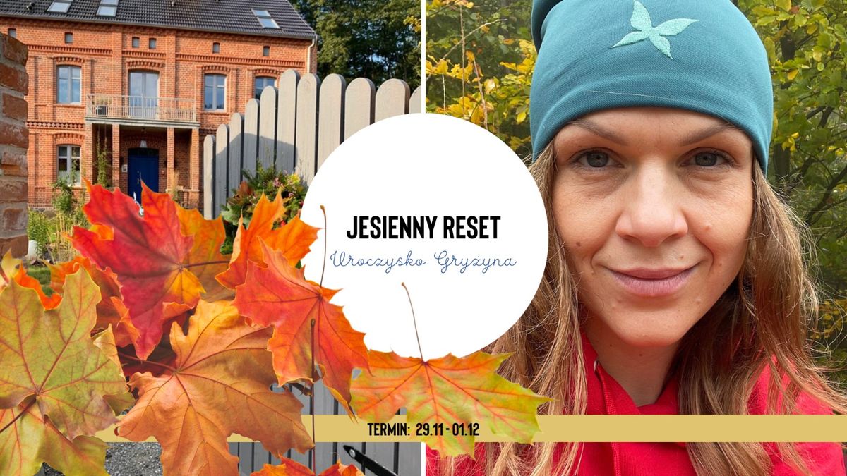 Jesienny reset - Uroczysko Gry\u017cyna, listopad 