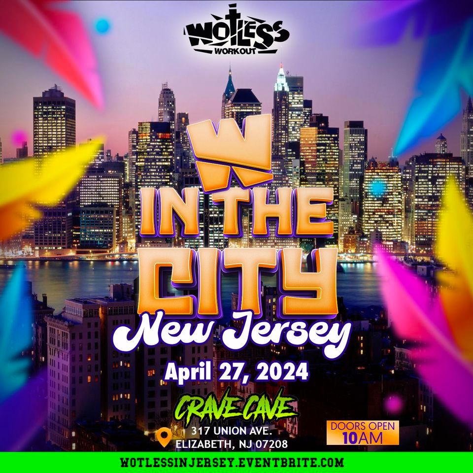 WOTLESS IN THE CITY " NEW JERSEY "