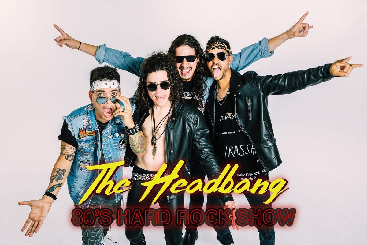 The Headbang! 80's Hard Rock Show 