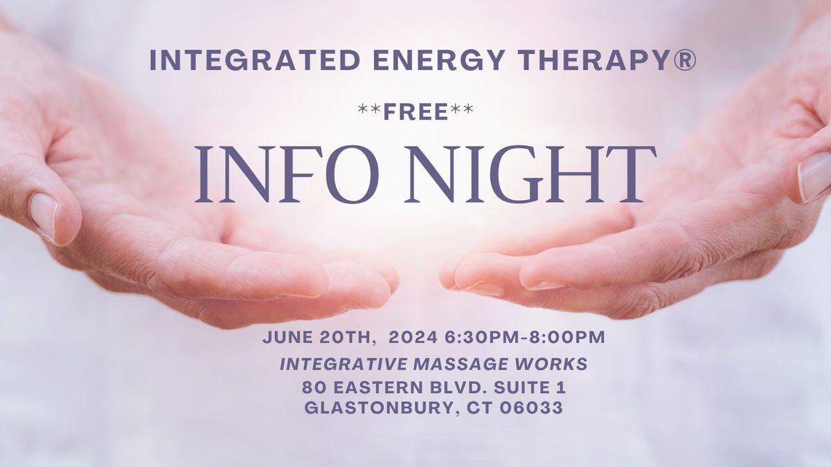 Integrated Energy Therapy Info Night \u00ae : FREE 