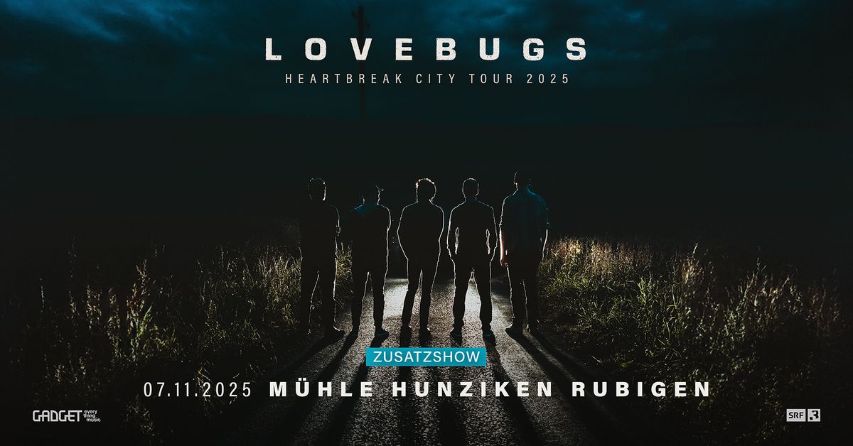 Lovebugs - Heartbreak City Tour 2025 - Zusatzshow