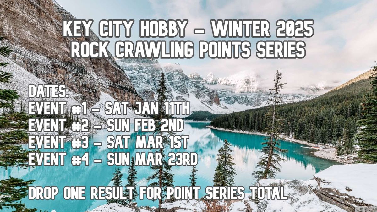 Winter Series #2 Key City Hobby Crawling Comp - Sunday Feb 2nd