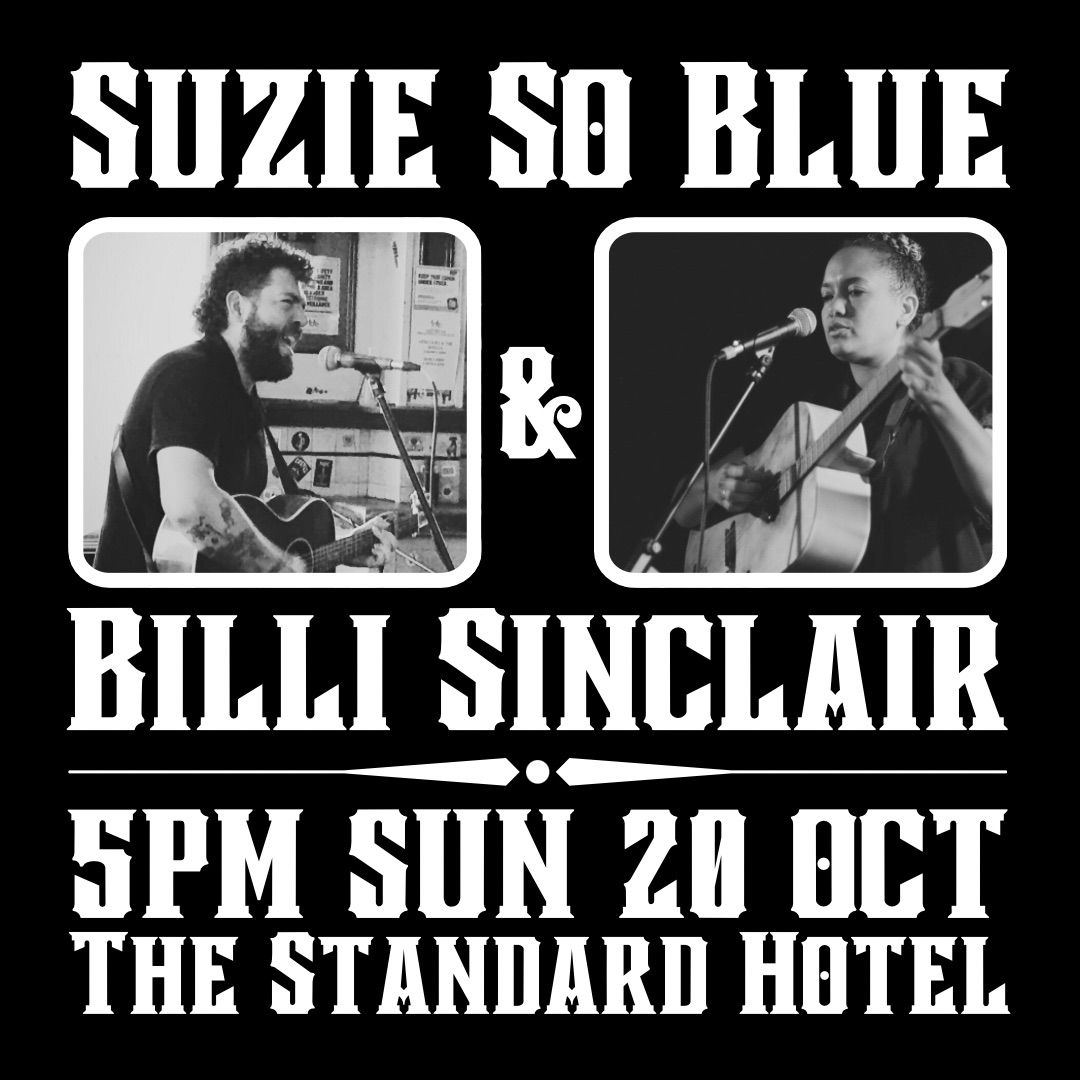 Suzie So Blue + Billi Sinclair @ The Standard Hotel