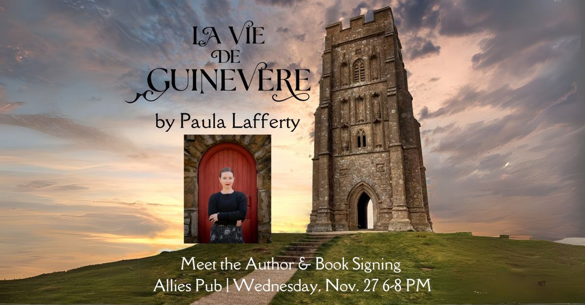 Meet the Author & Book Signing | La Vie de Guinevere by Paula Lafferty