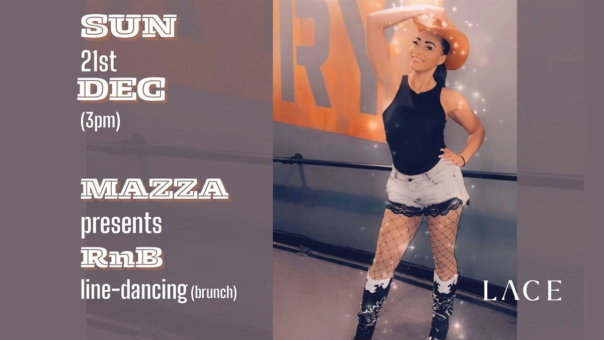 Mazza Presents - RnB Line-dancing (brunch)