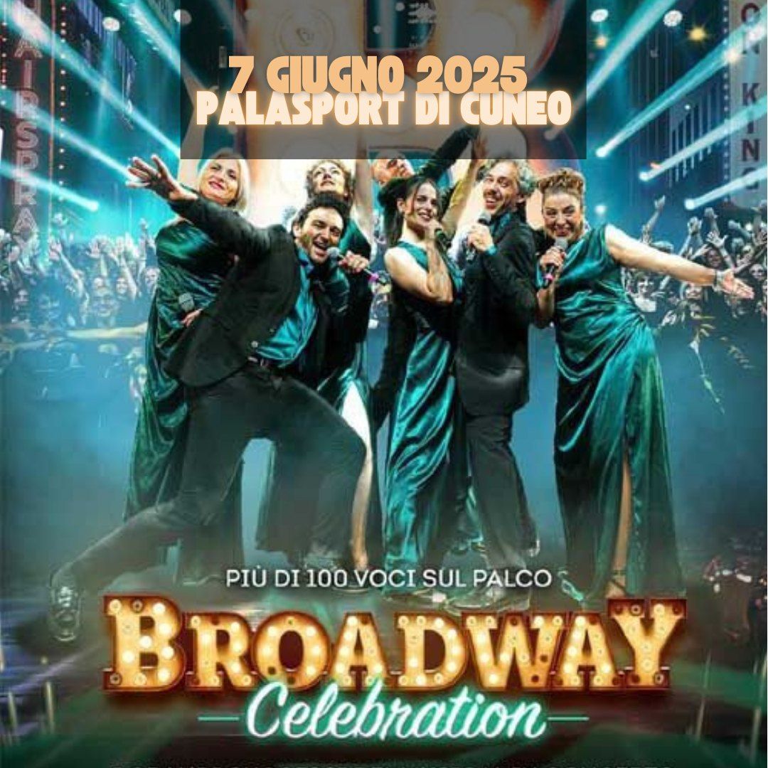 BROADWAY CELEBRATION - I GRANDI SUCCESSI DEL MUSICAL IN CONCERTO